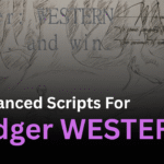 3 Advanced bridger WESTERN Scripts