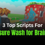 3 Top Pressure Wash for Brainrots Scripts