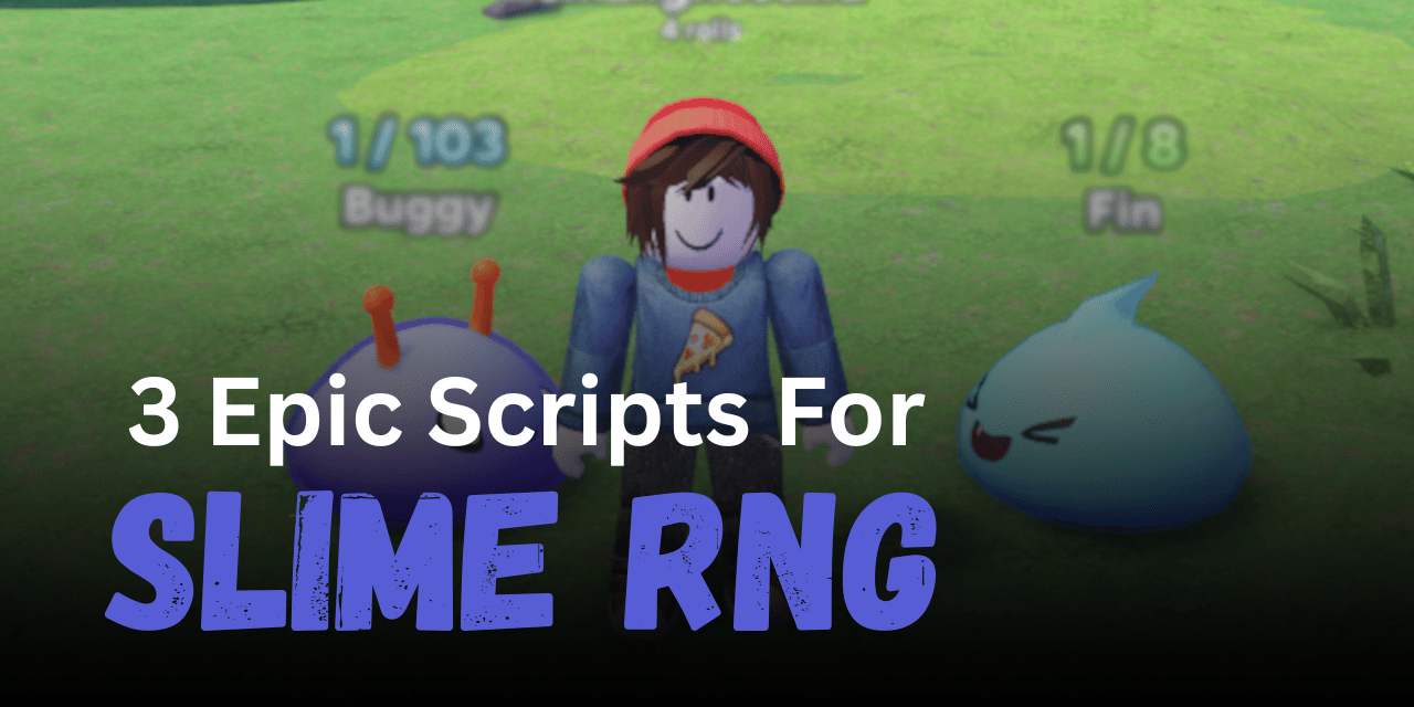 3 Epic Slime RNG Scripts