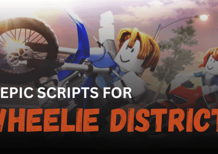 3 Epic Wheelie District Scripts