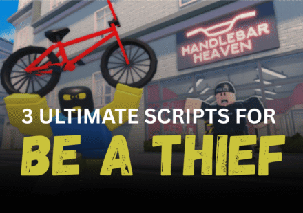 3 Ultimate Be a Thief Scripts