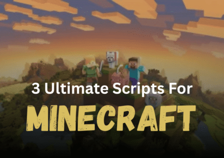 3 Ultimate Minecraft Scripts