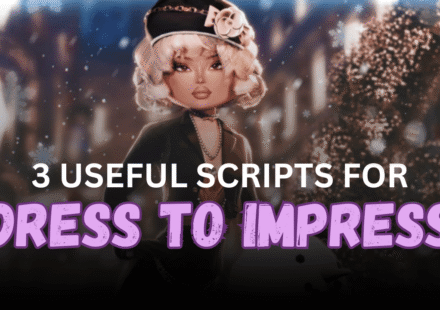 3 Useful Dress To Impress Scripts