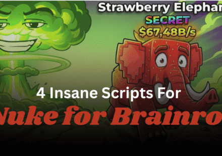 4 Insane Nuke for Brainrot Scripts