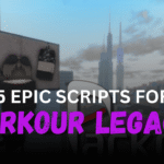 5 Epic Parkour Legacy Scripts