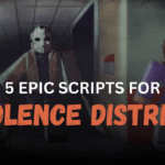 5 Epic Violence District Scripts