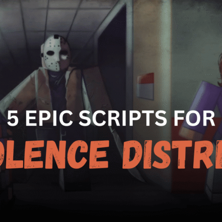 5 Epic Violence District Scripts