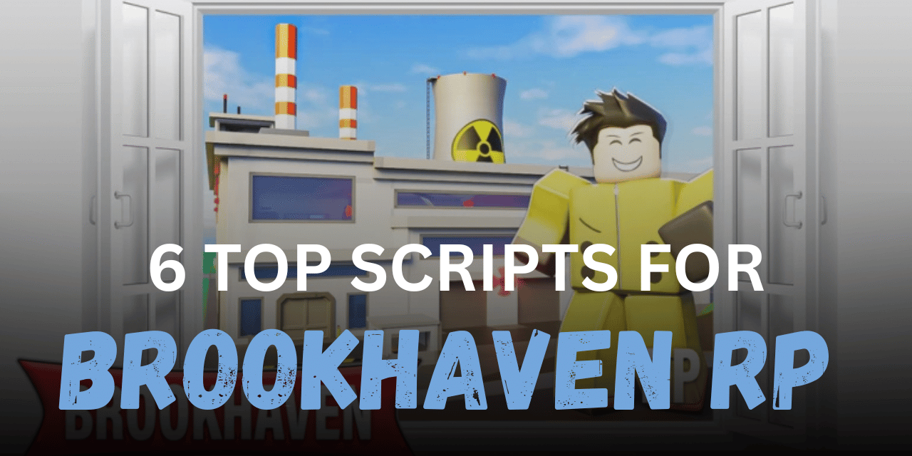 6 Top Brookhaven RP Scripts