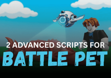 2 Advanced Battle Pet Scripts