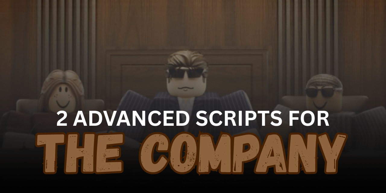 2 Advanced The Company Scripts