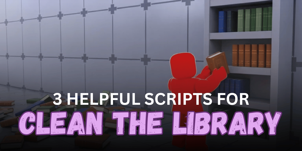 3 Helpful Clean The Library Scripts - Auto Organize Books, Auto Place & ESP Books