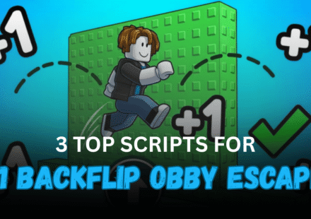 3 Top +1 Backflip Obby Escape Scripts
