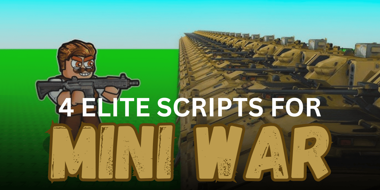 4 Elite Mini War Scripts