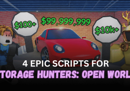 4 Epic Storage Hunters Open World Scripts - Auto Farm, Auto Bid, ESP & Vehicle Utilities