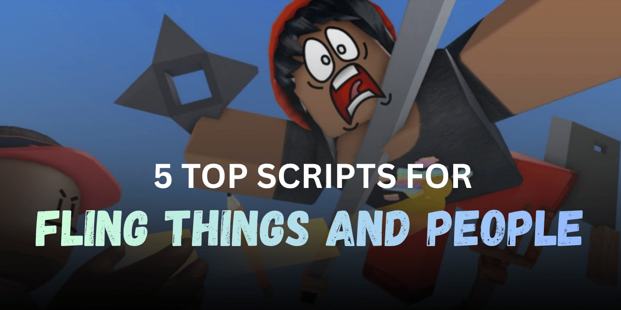 5 Top Fling Things and People Scripts