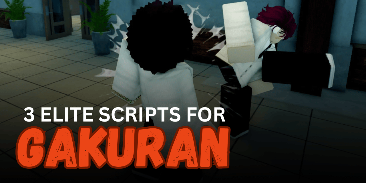 3 Elite Gakuran Scripts – Perfect Parry, ESP, Fly & Any Style