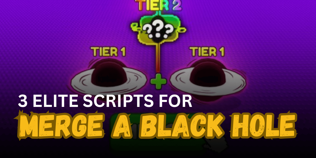 3 Elite Merge a Black Hole Scripts – Auto Merge, Auto Rebirth & More