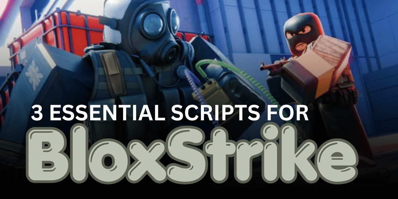 3 Essential BloxStrike Scripts - Aimbot, ESP & Hitbox Hacks