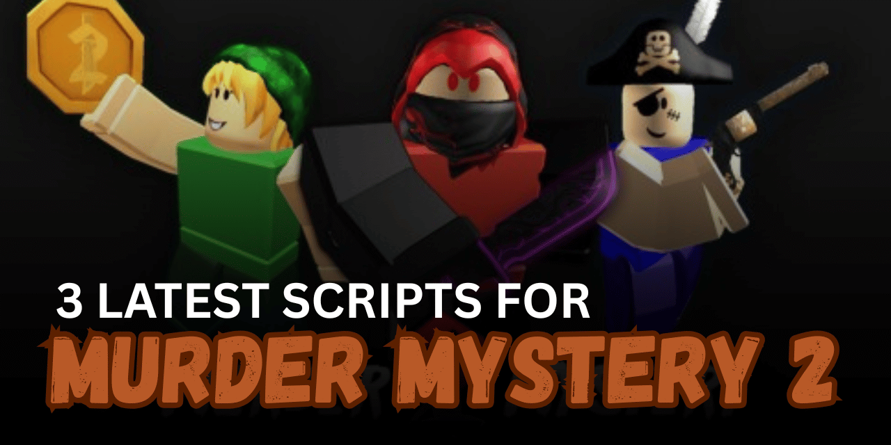 3 Latest Murder Mystery 2 Scripts – Auto Farm, ESP, Aimbot & Summer Quests