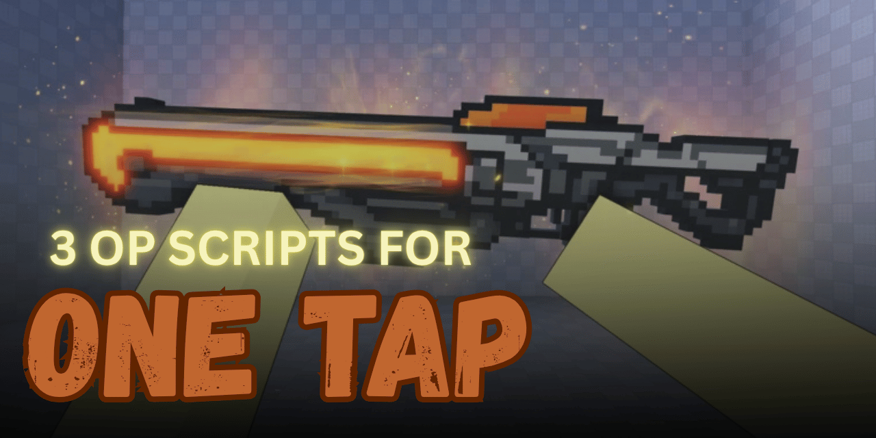 3 Op One Tap Scripts – Aimbot, ESP & Silent Aim