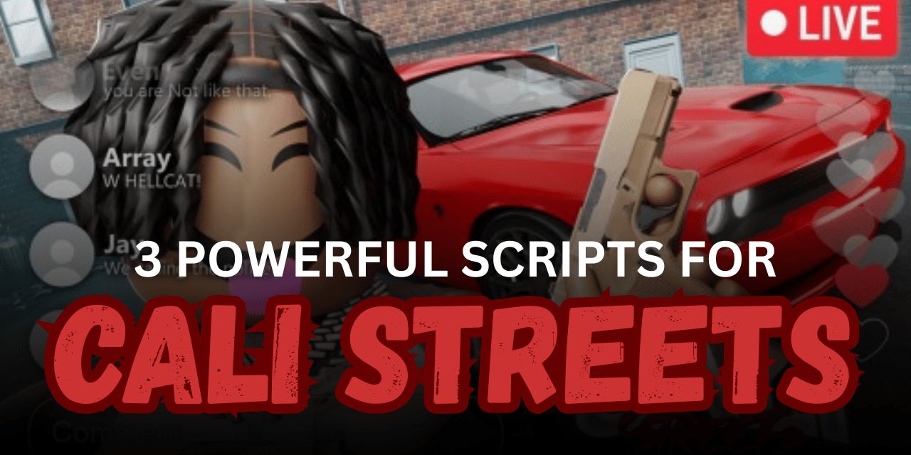 3 Powerful Cali Streets Scripts – Infinite Money, Aimbot & Box Job Autofarm