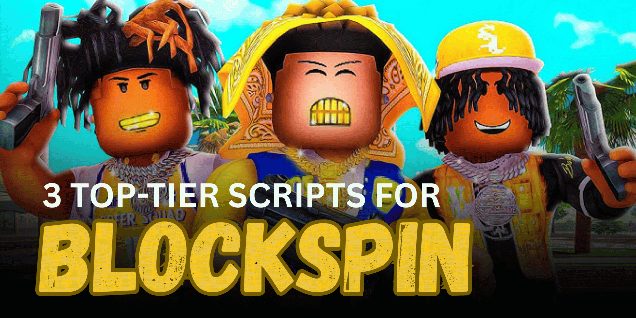 3 Top-tier BlockSpin Scripts – Infinite Money, Aimbot, Auto Loot & More
