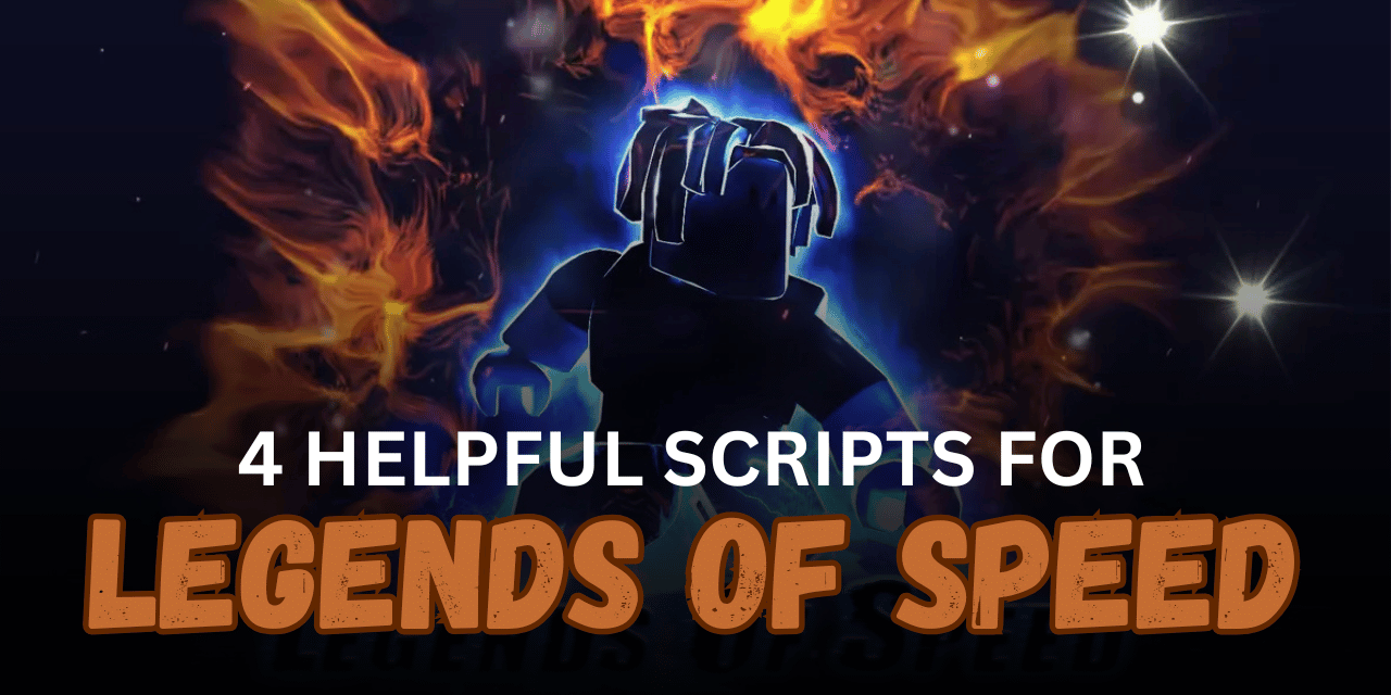 4 Helpful Legends of Speed Scripts – Auto Farm, Infinite Rebirth & Race Finish