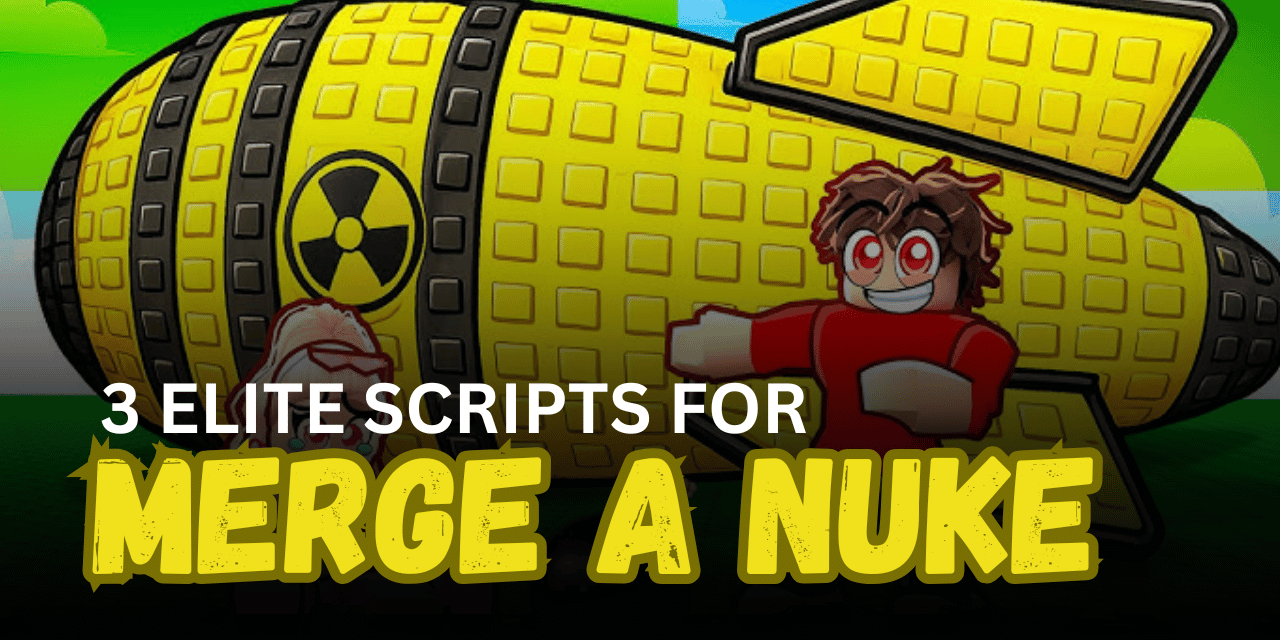 3 Elite Merge a Nuke Scripts – Auto Merge, Auto Farm, Stealth Launch & Auto Upgrade