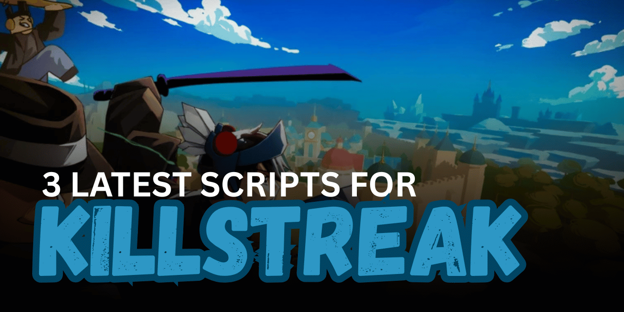 3 Latest Killstreak Scripts - Silent Aim, ESP, Aimbot & Teleport Features