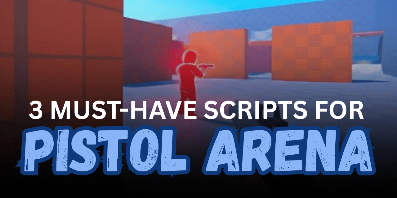 3 Must-Have Pistol Arena Scripts – Aimbot, ESP, Silent Aim, Wall Bang & No Recoil