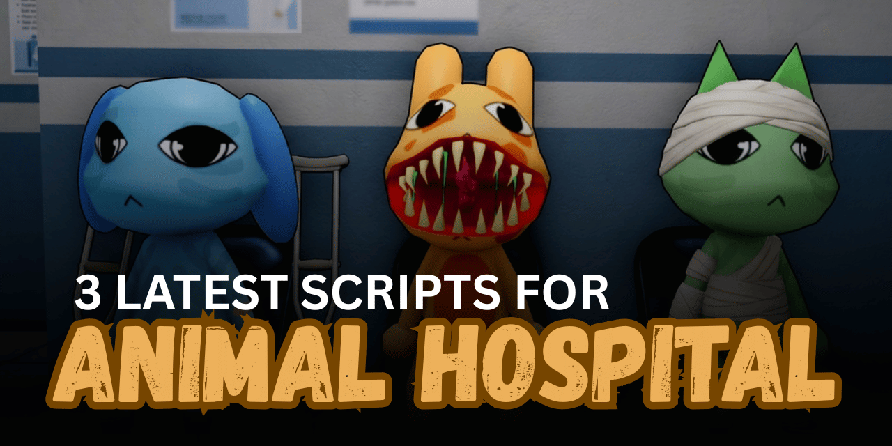 3 latest Animal Hospital Scripts – Auto Patients, Infinite Sanity, No Death & No Key